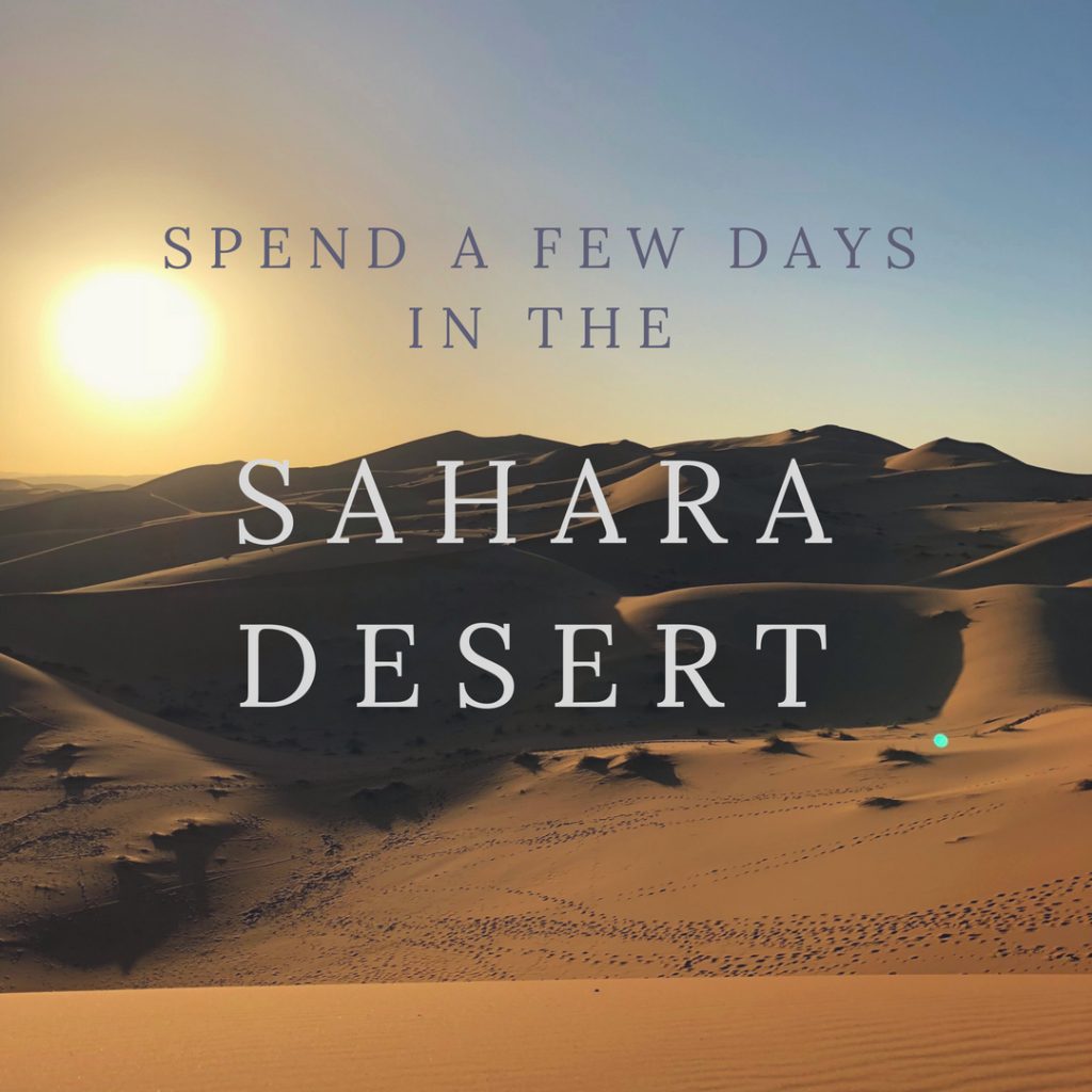Spend A Few Days in the Sahara Desert