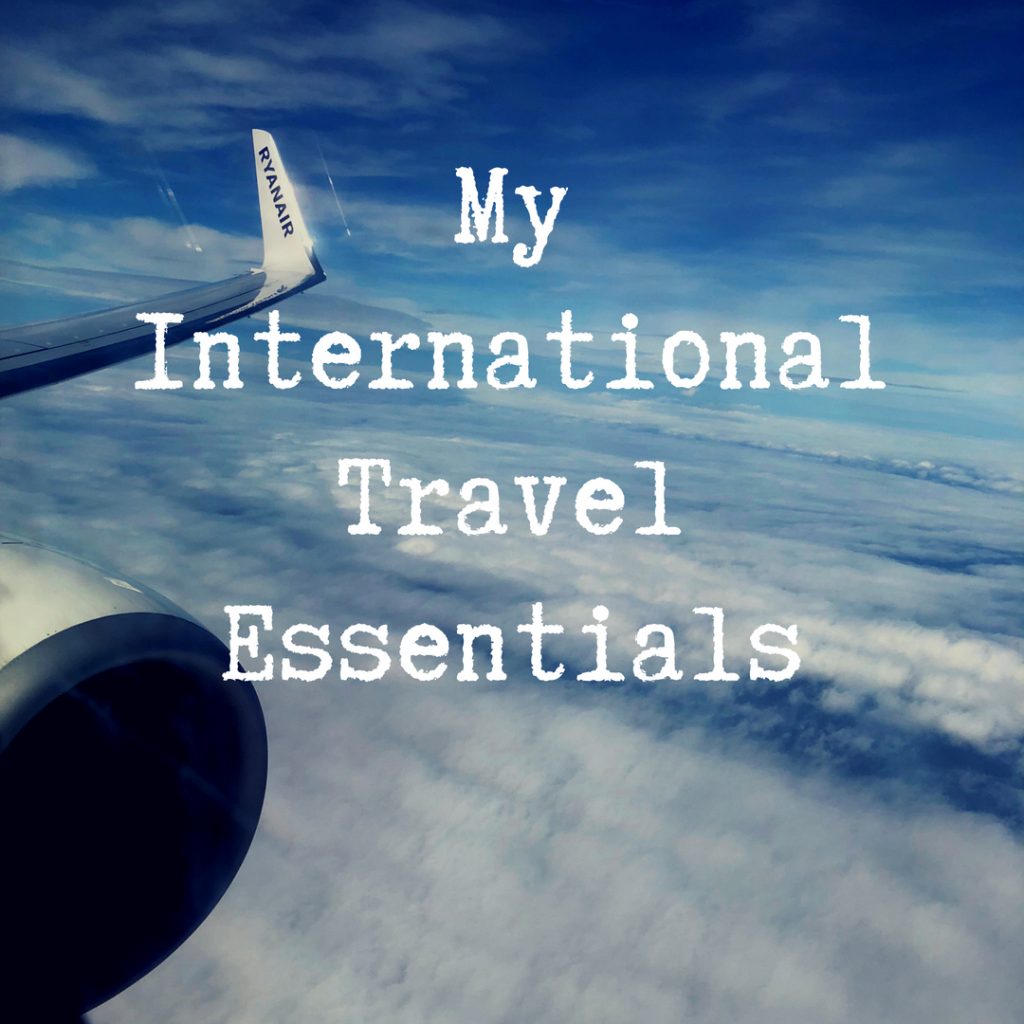 My international travel essentials